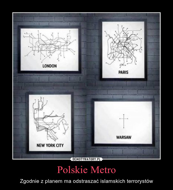 Polskie Metro – Zgodnie z planem ma odstraszaæ islamskich terrorystów  