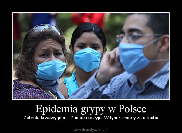 Epidemia grypy w Polsce – Zebrała krwawy plon - 7 osób nie żyje. W tym 4 zmarły ze strachu 