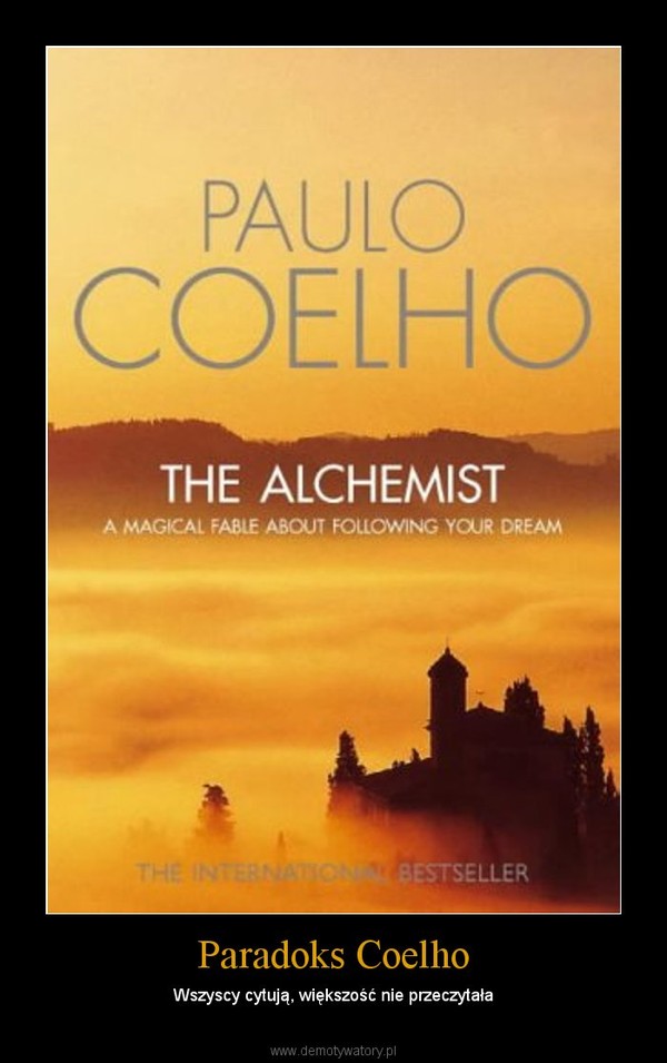 Paradoks Coelho – Wszyscy cytują, większość nie przeczytała 