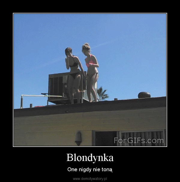 Blondynka – One nigdy nie toną 