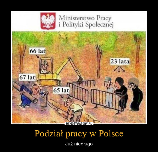Podział pracy w Polsce – Już niedługo 