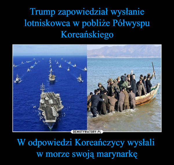 W odpowiedzi Koreańczycy wysłali w morze swoją marynarkę –  