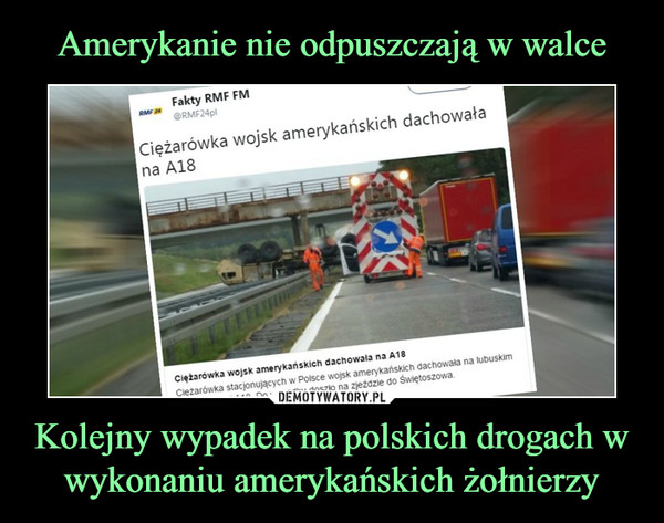 Kolejny wypadek na polskich drogach w wykonaniu amerykańskich żołnierzy –  