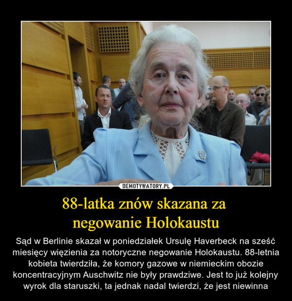 88-latka znów skazana za 
negowanie Holokaustu