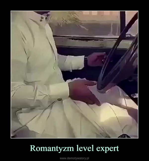 Romantyzm level expert –  