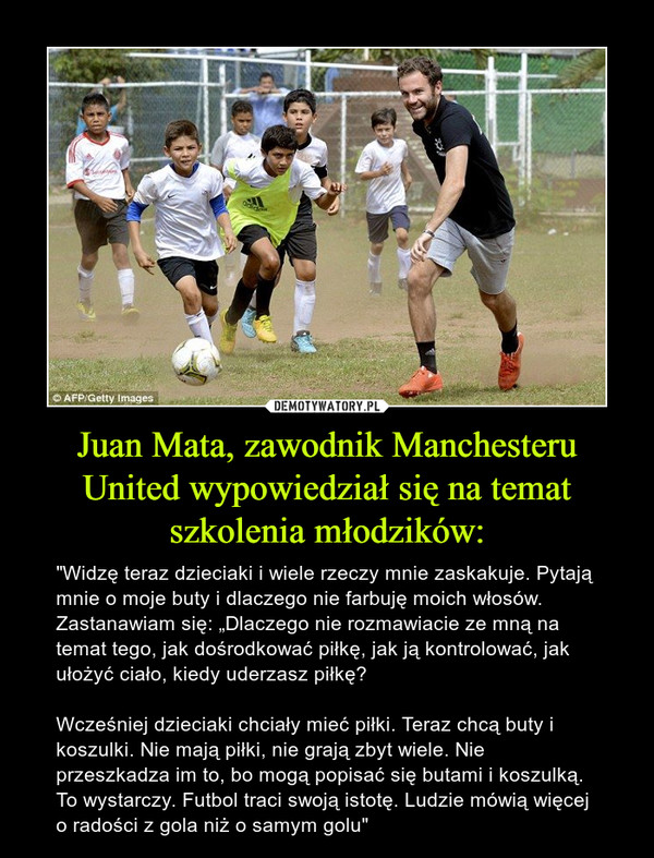Juan Mata, zawodnik Manchesteru United wypowiedział się na temat szkolenia młodzików: