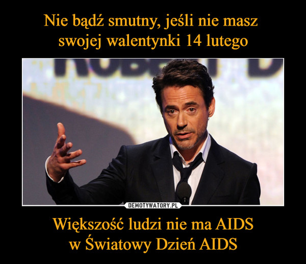 Większość ludzi nie ma AIDSw Światowy Dzień AIDS –  