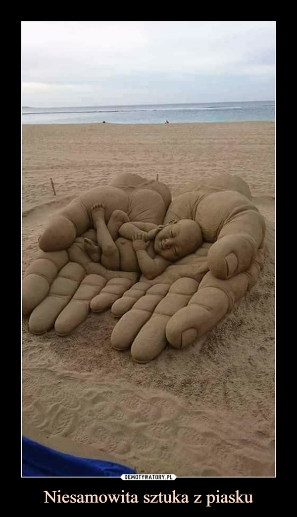 Niesamowita sztuka z piasku –  