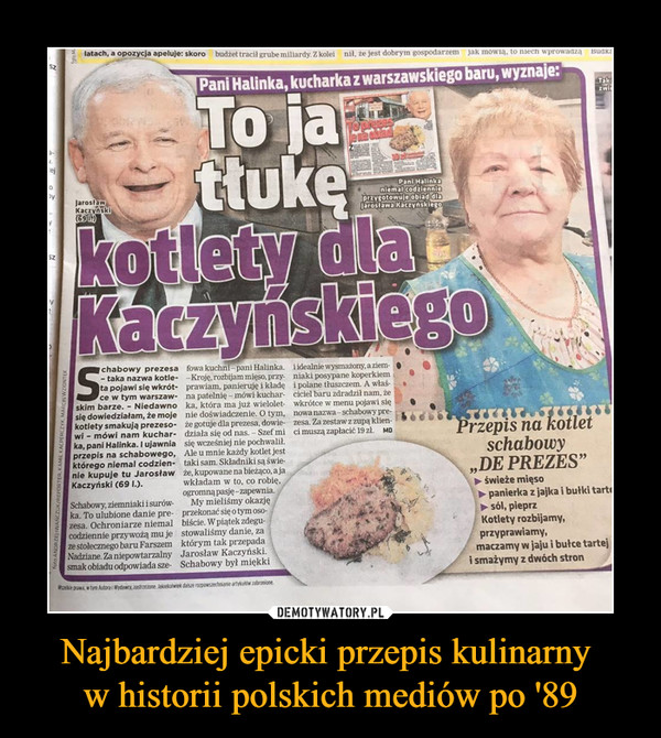 Najbardziej epicki przepis kulinarny w historii polskich mediów po '89 –  To ja tłukę kotlety dla Kaczyńskiego