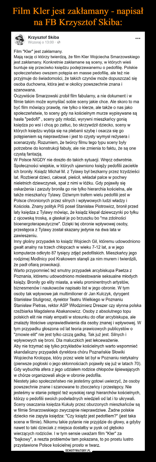 Film Kler jest zakłamany - napisał na FB Krzysztof Skiba: