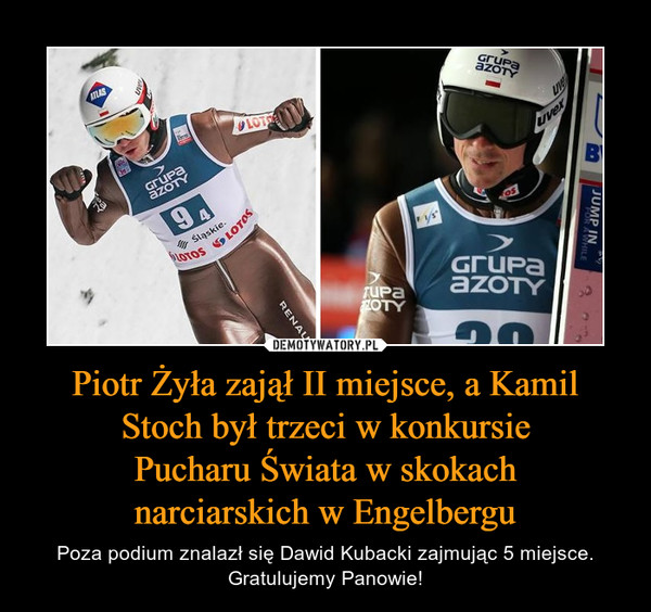 Piotr Żyła zajął II miejsce, a Kamil Stoch był trzeci w konkursie
Pucharu Świata w skokach
narciarskich w Engelbergu