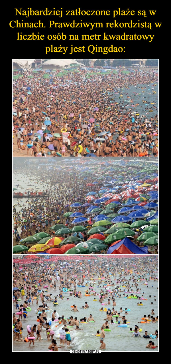 Najbardziej zatłoczone plaże są w Chinach. Prawdziwym rekordzistą w liczbie osób na metr kwadratowy plaży jest Qingdao: