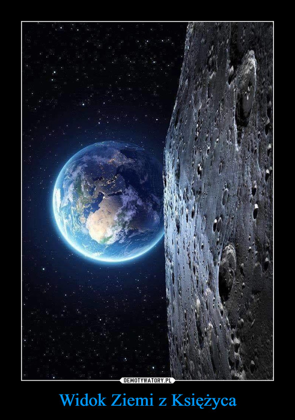 Widok Ziemi z Księżyca –  