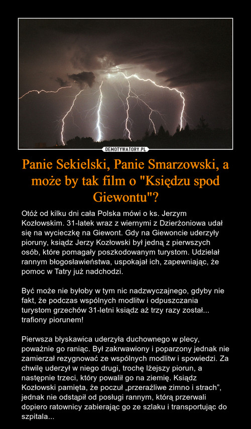 Panie Sekielski, Panie Smarzowski, a może by tak film o "Księdzu spod Giewontu"?
