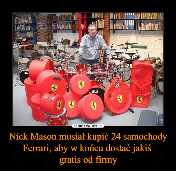 Nick Mason musiał kupić 24 samochody Ferrari, aby w końcu dostać jakiś gratis od firmy –  