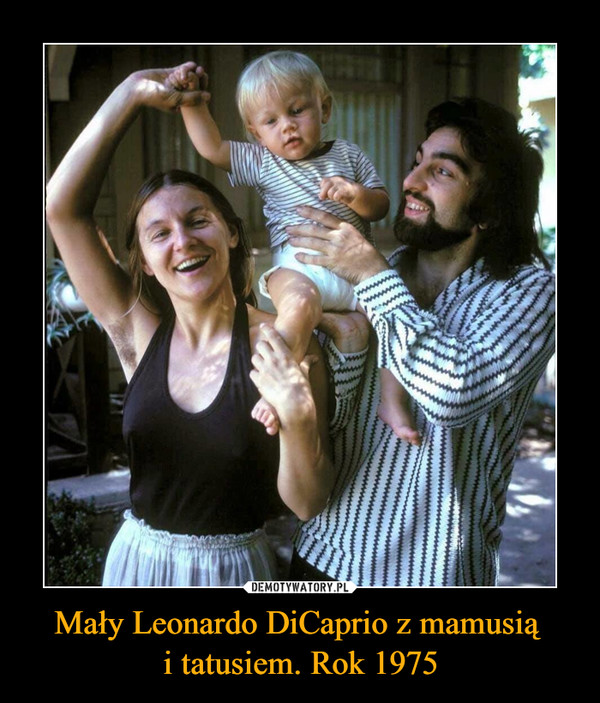 Mały Leonardo DiCaprio z mamusią i tatusiem. Rok 1975 –  