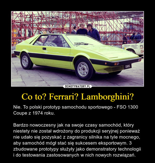 Co to? Ferrari? Lamborghini?