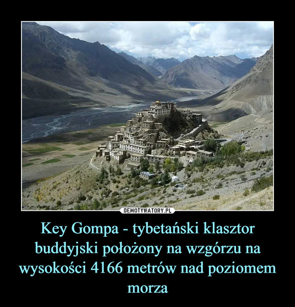 Key Gompa - tybetański klasztor buddyjski położony na wzgórzu na wysokości 4166 metrów nad poziomem morza –  