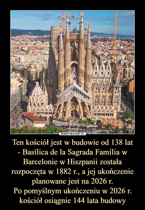 Ten kościół jest w budowie od 138 lat
- Basílica de la Sagrada Família w Barcelonie w Hiszpanii została rozpoczęta w 1882 r., a jej ukończenie planowane jest na 2026 r.
Po pomyślnym ukończeniu w 2026 r. kościół osiągnie 144 lata budowy