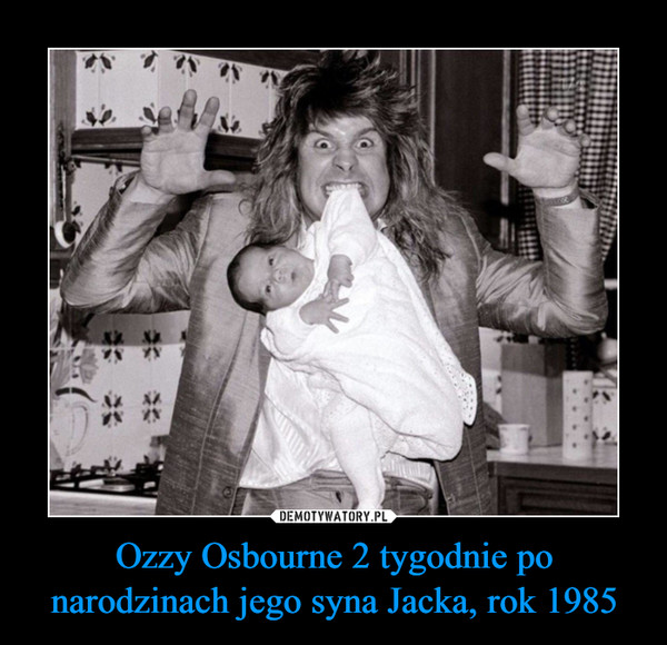 Ozzy Osbourne 2 tygodnie po narodzinach jego syna Jacka, rok 1985