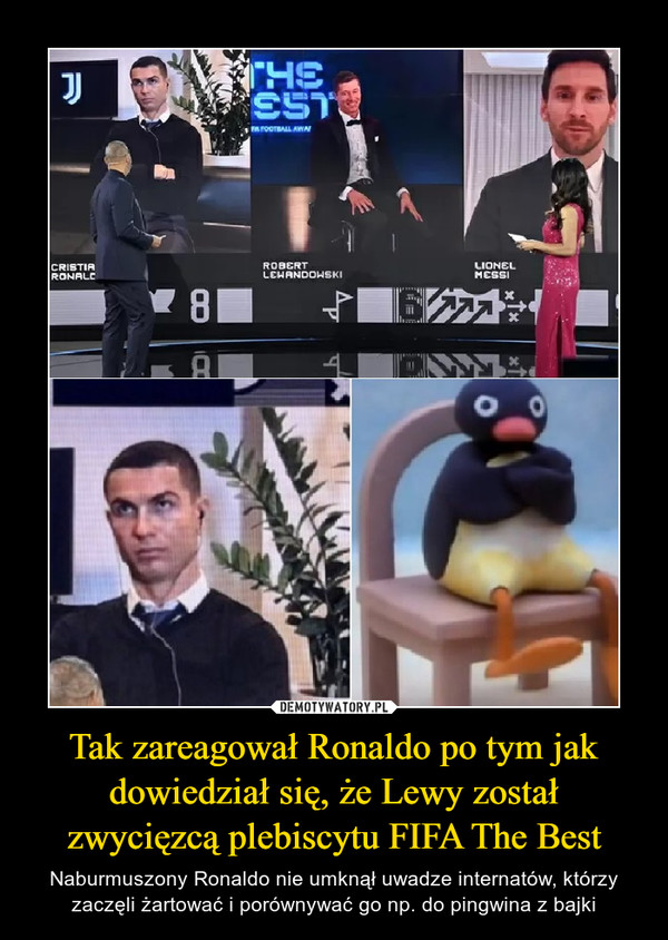 Tak zareagował Ronaldo po tym jak dowiedział się, że Lewy został zwycięzcą plebiscytu FIFA The Best – Naburmuszony Ronaldo nie umknął uwadze internatów, którzy zaczęli żartować i porównywać go np. do pingwina z bajki 