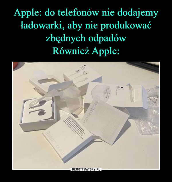 Apple: do telefonów nie dodajemy ładowarki, aby nie produkować zbędnych odpadów
Również Apple: