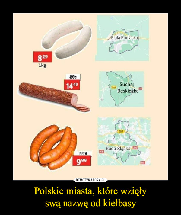 Polskie miasta, które wzięłyswą nazwę od kiełbasy –  