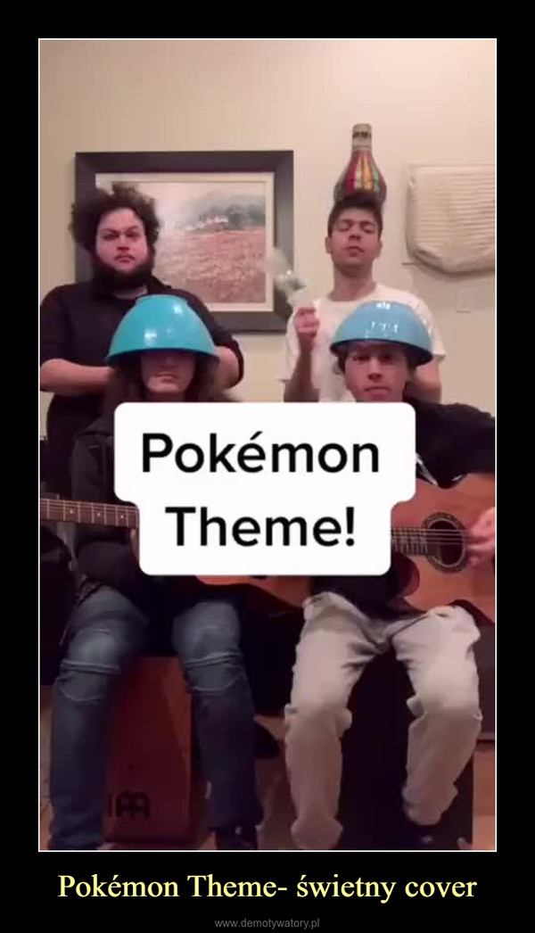 Pokémon Theme- świetny cover –  