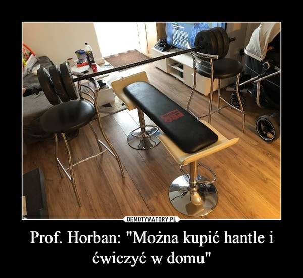 Prof. Horban: "Można kupić hantle i ćwiczyć w domu"