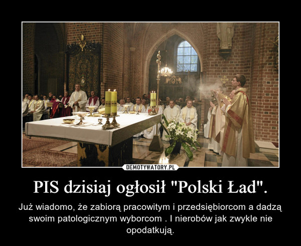 PIS dzisiaj ogłosił "Polski Ład".