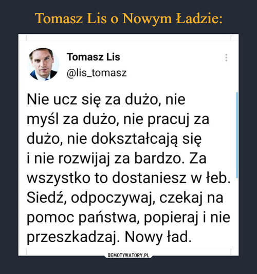 Tomasz Lis o Nowym Ładzie: