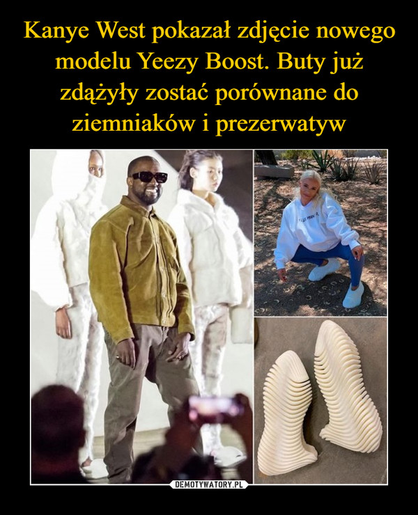 Kanye West pokazał zdjęcie nowego modelu Yeezy Boost. Buty już zdążyły zostać porównane do ziemniaków i prezerwatyw