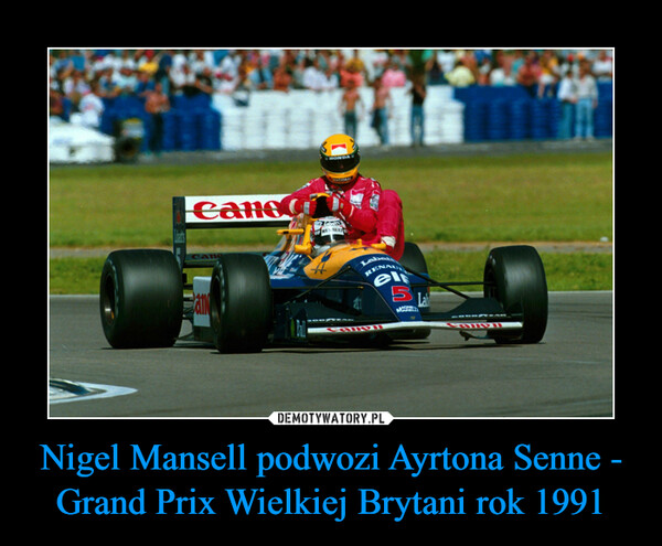 Nigel Mansell podwozi Ayrtona Senne - Grand Prix Wielkiej Brytani rok 1991 –  