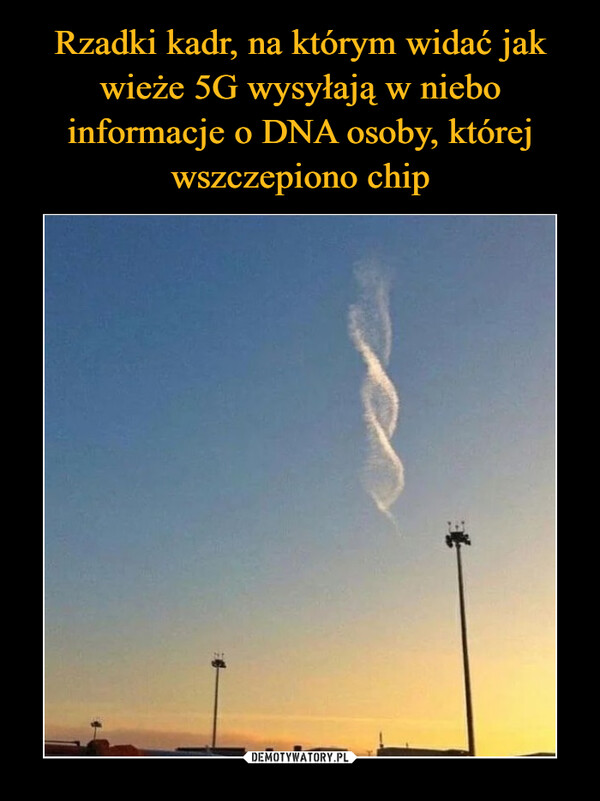 Rzadki kadr, na którym widać jak wieże 5G wysyłają w niebo informacje o DNA osoby, której wszczepiono chip