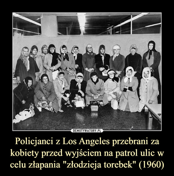 Policjanci z Los Angeles przebrani za kobiety przed wyjściem na patrol ulic w celu złapania "złodzieja torebek" (1960)