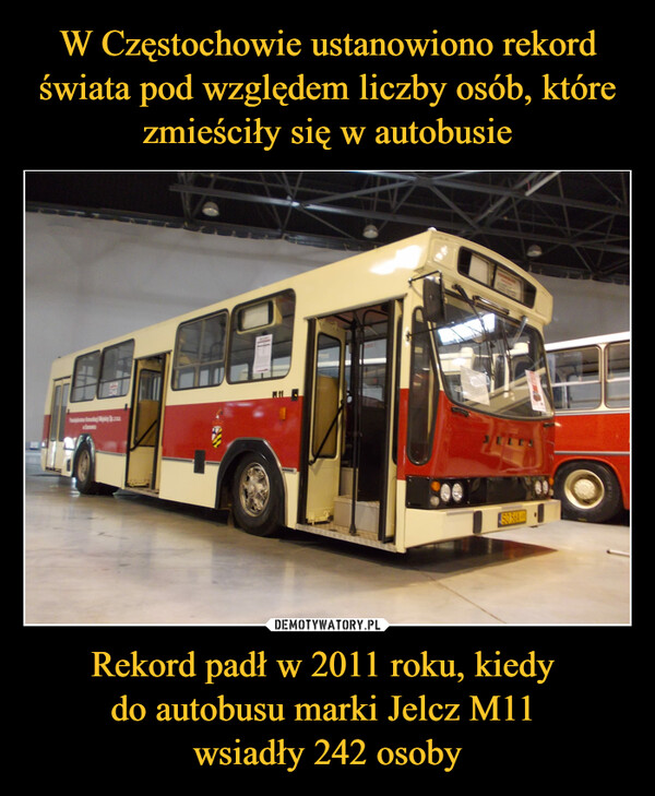 Rekord padł w 2011 roku, kiedy do autobusu marki Jelcz M11 wsiadły 242 osoby –  