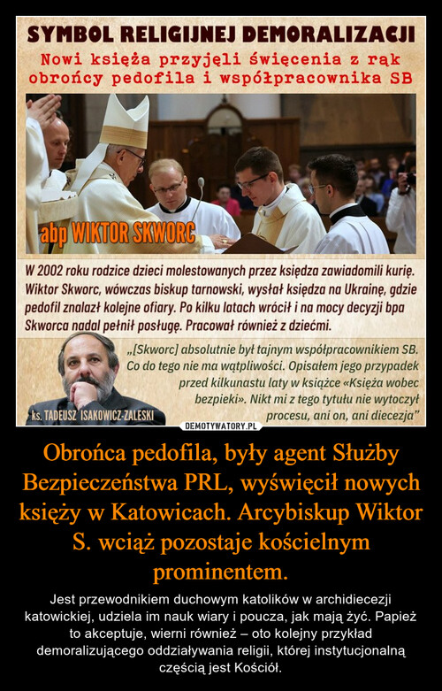 Obrońca pedofila, były agent Służby Bezpieczeństwa PRL, wyświęcił nowych księży w Katowicach. Arcybiskup Wiktor S. wciąż pozostaje kościelnym prominentem.