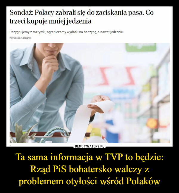 Ta sama informacja w TVP to będzie: Rząd PiS bohatersko walczy z problemem otyłości wśród Polaków