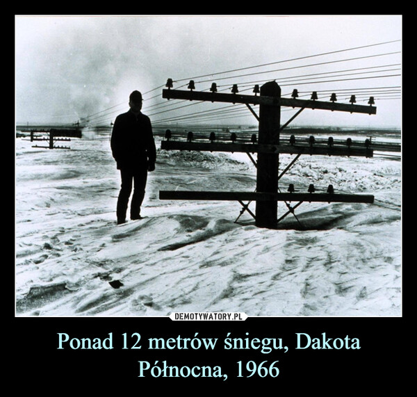 Ponad 12 metrów śniegu, Dakota Północna, 1966 –  