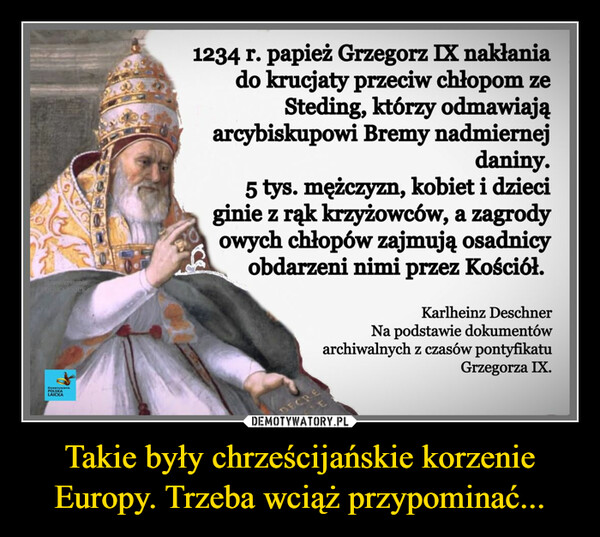 Takie były chrześcijańskie korzenie Europy. Trzeba wciąż przypominać... –  