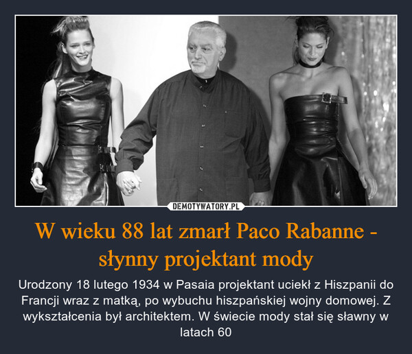 W wieku 88 lat zmarł Paco Rabanne - słynny projektant mody