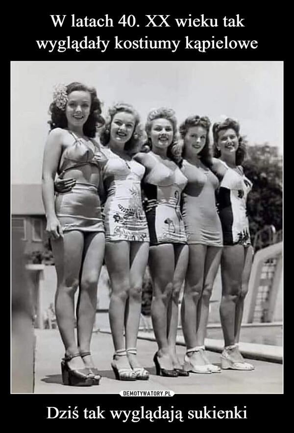 W latach 40. XX wieku tak wyglądały kostiumy kąpielowe Dziś tak wyglądają sukienki