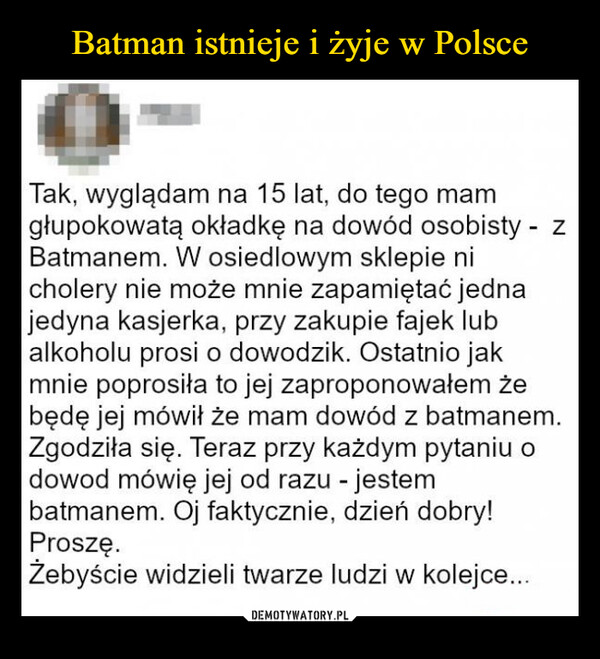 Batman istnieje i żyje w Polsce