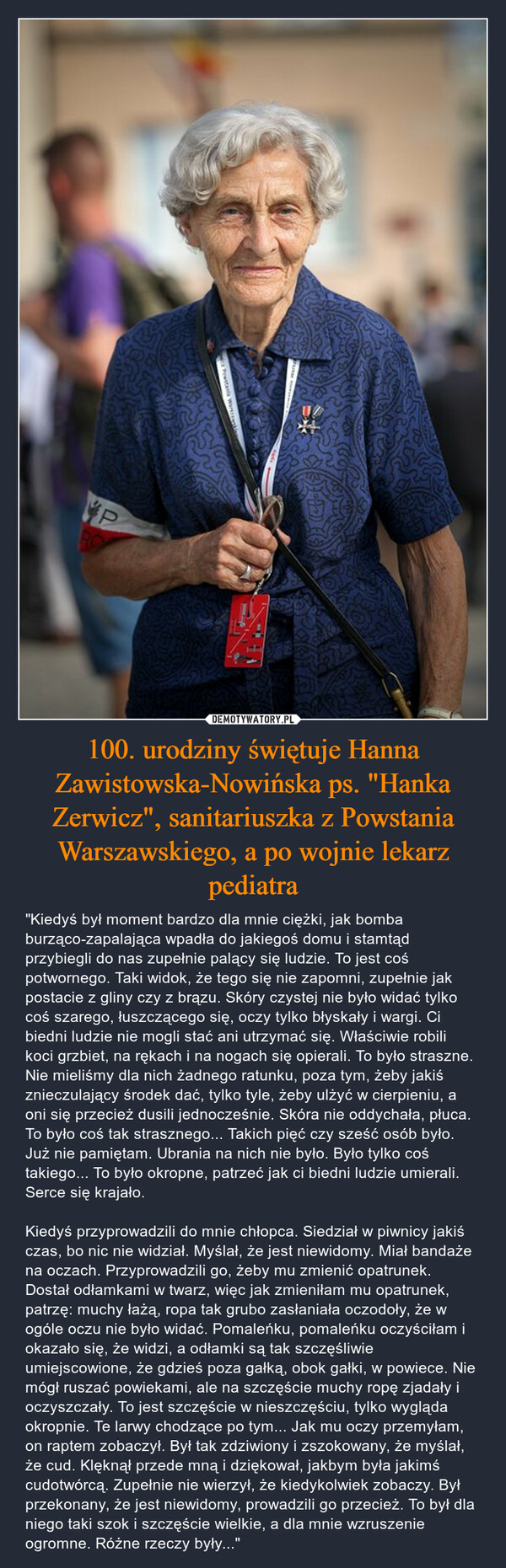 100. urodziny świętuje Hanna Zawistowska-Nowińska ps. "Hanka Zerwicz", sanitariuszka z Powstania Warszawskiego, a po wojnie lekarz pediatra