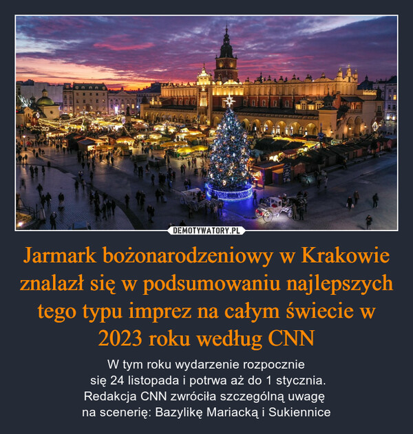 Jarmark bożonarodzeniowy w Krakowie znalazł się w podsumowaniu najlepszych tego typu imprez na całym świecie w 2023 roku według CNN
