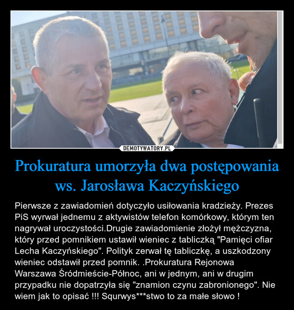 Prokuratura umorzyła dwa postępowania ws. Jarosława Kaczyńskiego